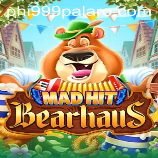 MadHitBearhaus: Unveiling a New Era of Interactive Gaming with Phi 999